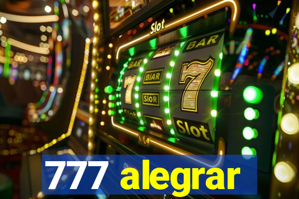 777 alegrar